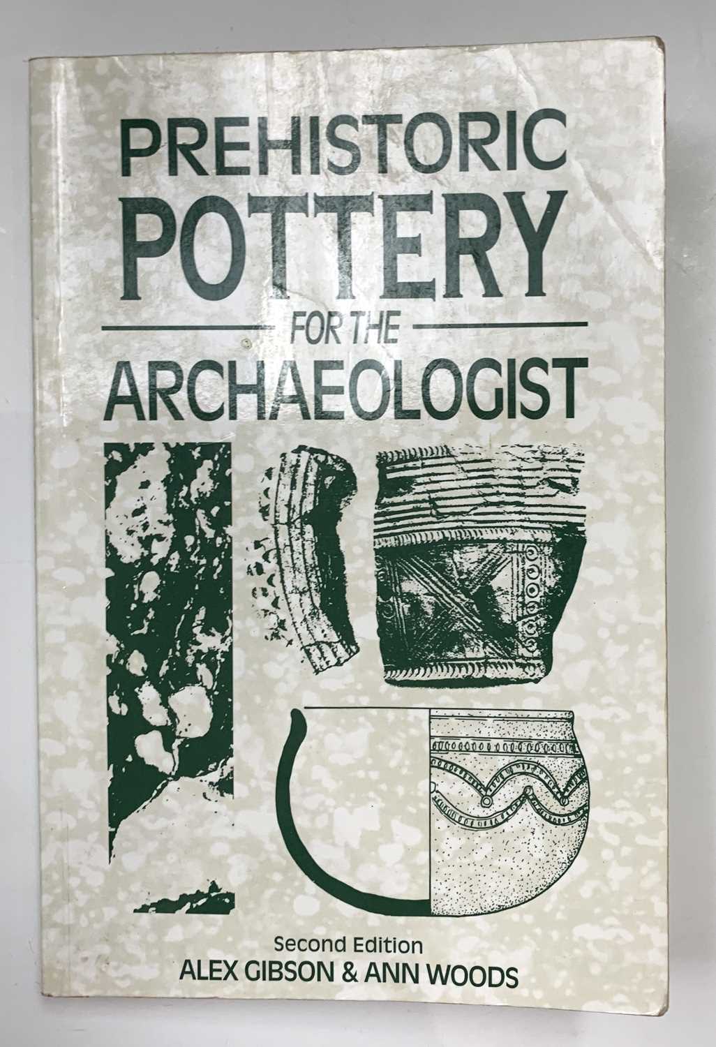 ALEX GIBSON & ANN WOODS. 'Prehistoric Pottery for the Archaeologist'. - Image 3 of 13