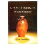 PETER BRANNAM. 'A Family Business: The Story of a Pottery'.