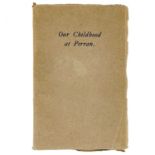 Ellen Crewdson. 'Our Childhood at Perran and Postscript to Mother’s Diary by F. Mary Broadrick'.