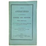 List of Antiquities in the Hundreds of Kirrier and Penwith, West Cornwall J. T. Blight (arranged wit