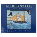 Alfred Wallis: Cornish Primitive Edwin Mullins