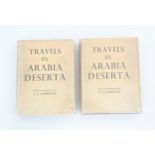 Books: Travels in Arabia Deserta, volumes 1 & 2, by Charles M. Doughty, with an introduction by T.