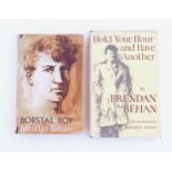 Books: Borstal Boy, by Brendan Behan. Published by Hutchinson of London, 1958. Together with Hold