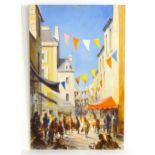 Juliet Renny, 20th century, Acrylic on board, Flags in Cherbourg, A French street scene with