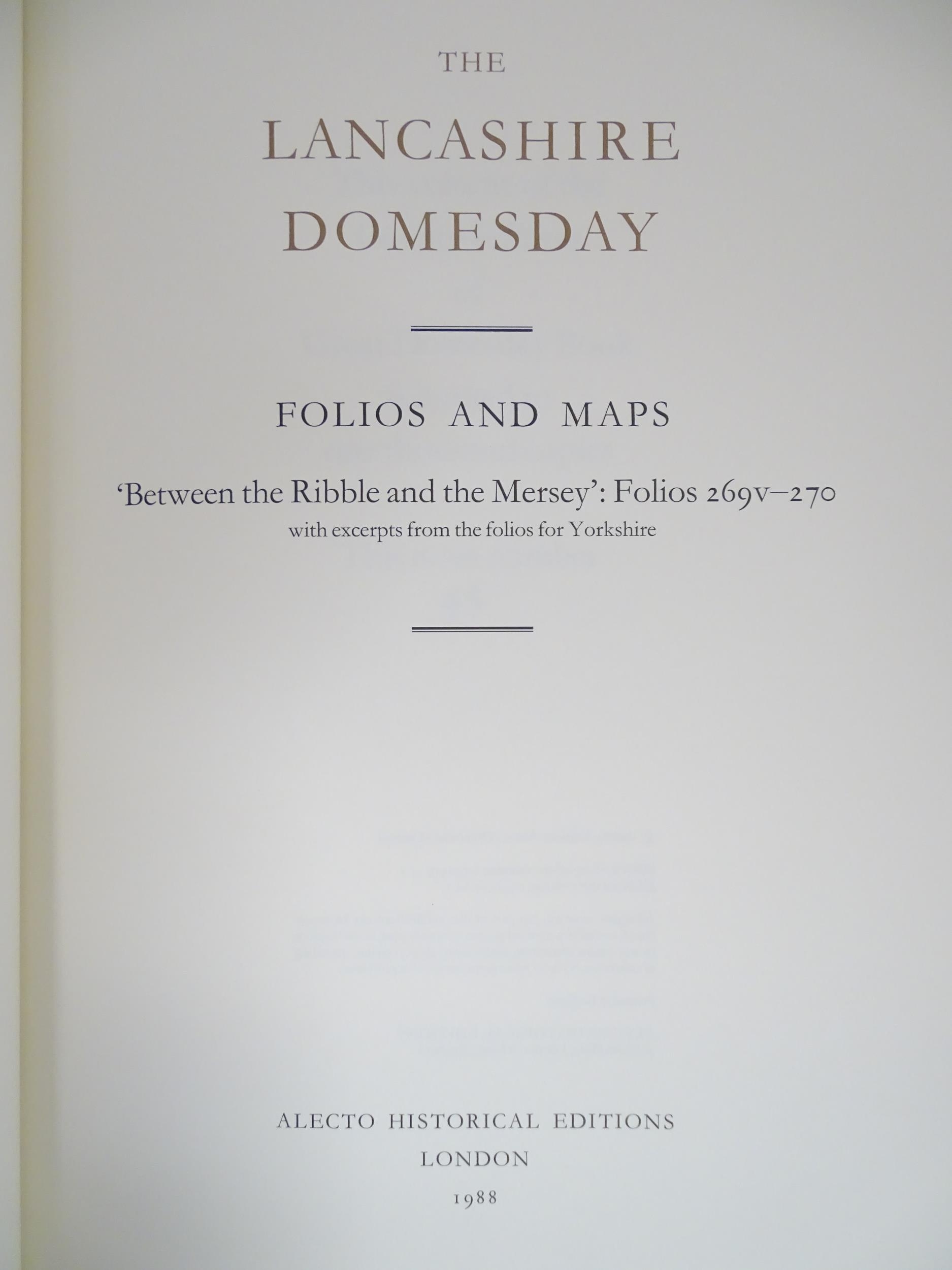 Books: The Lancashire Domesday, comprising Introduction & Translation, Studies, and Folios & Maps. - Image 7 of 15