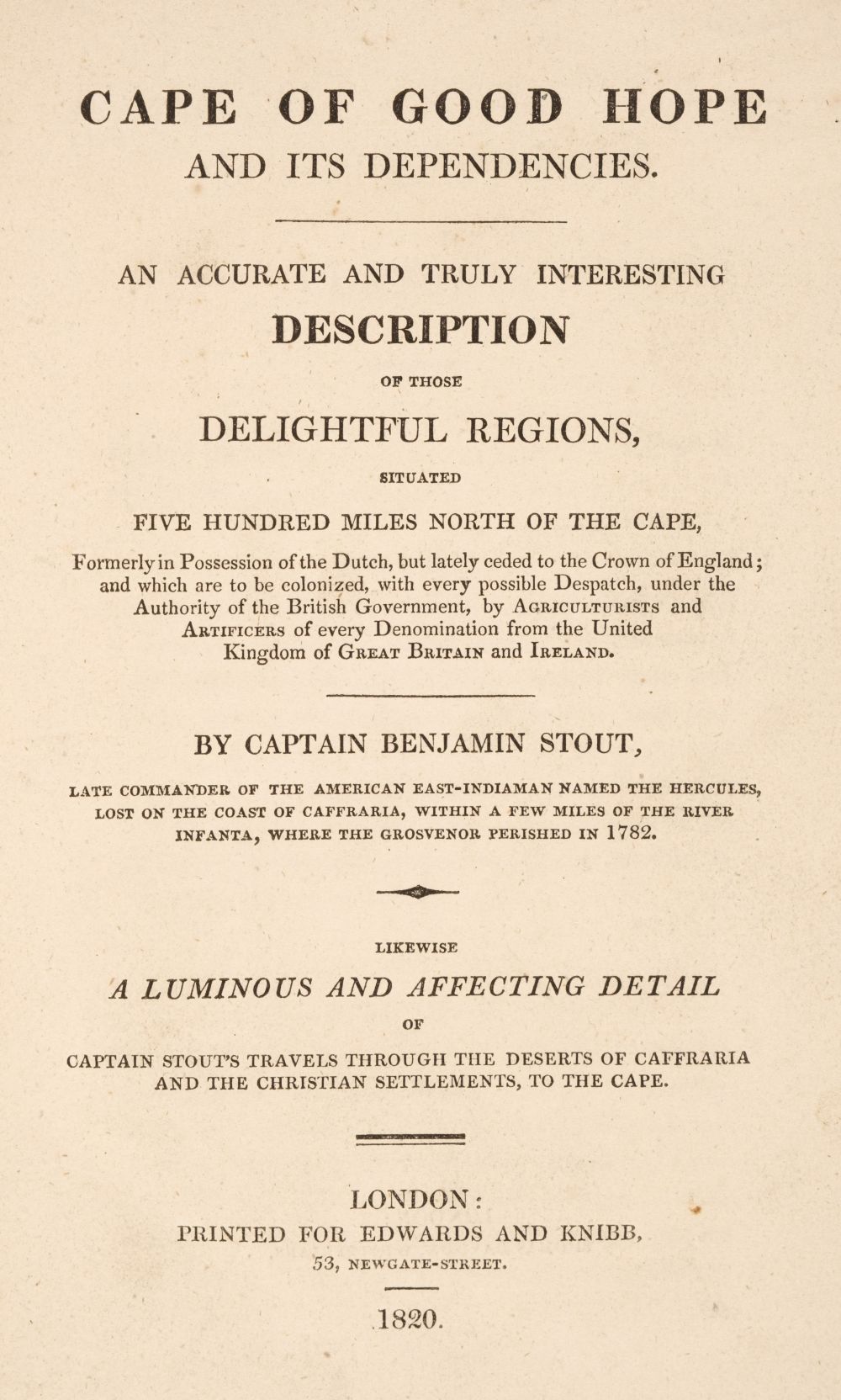 Stout (Benjamin). Cape of Good Hope and its Dependencies, 1st edition, 1820
