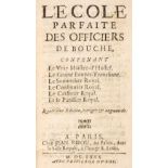 Cookery. L'Ecole parfaite des officiers de bouche... le Vray Maistre d'Hostel, 4th edition, Paris,