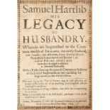 Hartlib (Samuel). Samuel Hartlib his Legacy of Husbandry, 3rd ed., 1655
