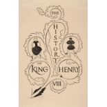 Gill (Eric, 1882-1942). Title page, Henry's Doubts, and one other, for King Henry VIII, 1937