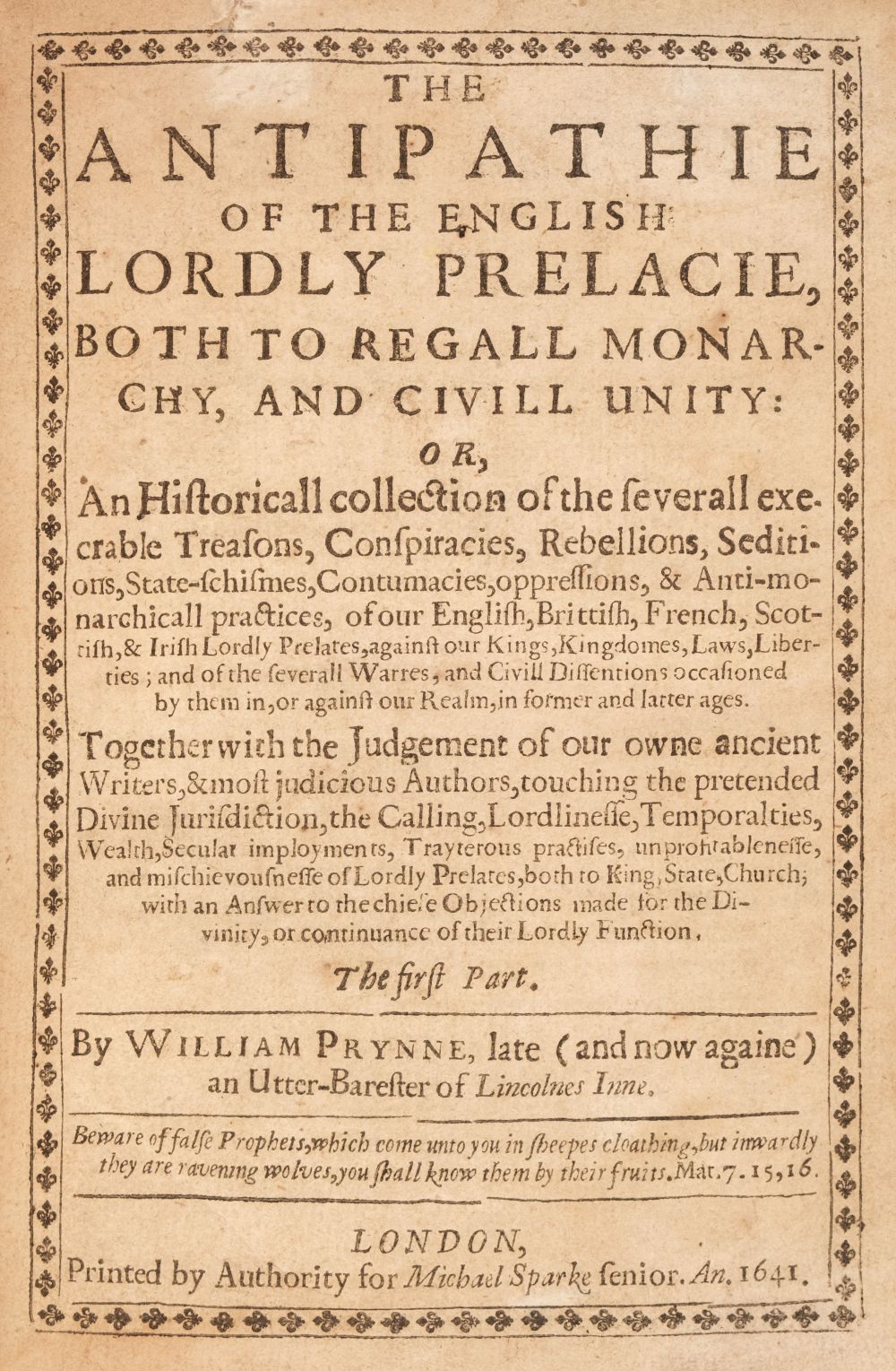 Prynne (William). The Antipathie of the English Lordly Prelacie, 1641