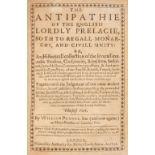 Prynne (William). The Antipathie of the English Lordly Prelacie, 1641