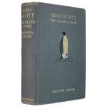 Taylor (Griffith). With Scott: The Silver Lining, 1st edition, London: Smith, Elder & Co, 1916
