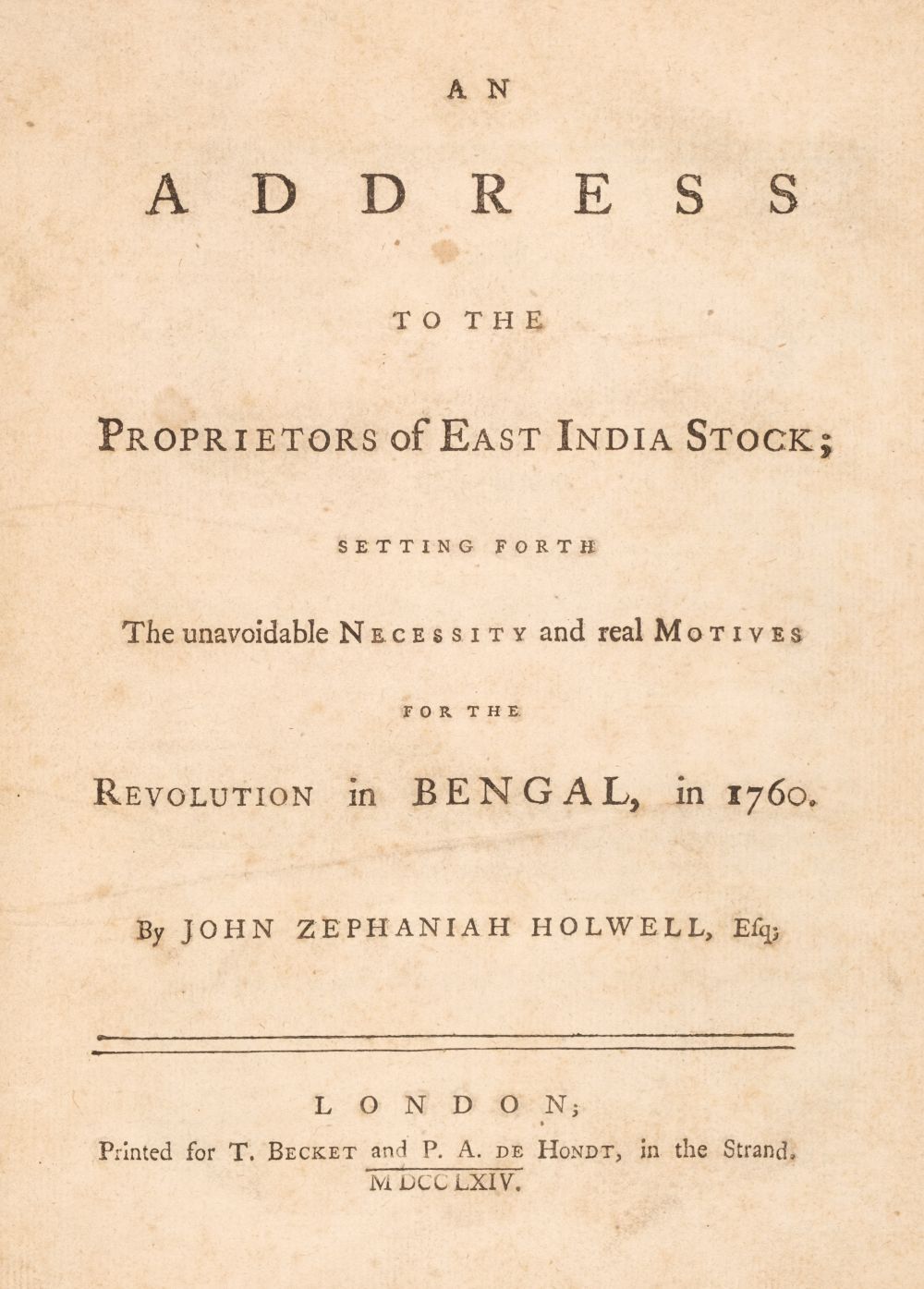 Holwell (John Zephaniah). An Address to the Proprietors of East India Stock, 1764