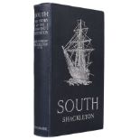 Shackleton (Ernest). South, 1st edition, 2nd impression, London: William Heinemann, 1919