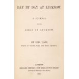 Case (Adelaide). Day by Day at Lucknow, 1st edition, 1858