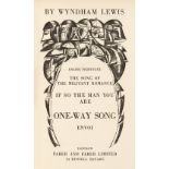 Lewis (Wyndham). One-Way Song, 1933, limited signed edition of 40