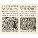 Golden Cockerel Press. The Travels and Sufferings of Father Jean de Brebeuf, 1938