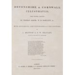 Britton (J. & Brayley E. W.). Devonshire & Cornwall Illustrated..., 2 volumes, 1832 & 31