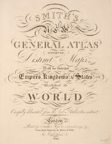 Smith (Charles). Smith's New General Atlas containing Distinct Maps..., 1809