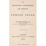 Ewart (Joseph). The Sanitary Condition and Discipline of Indian Jails, 1st edition, 1860