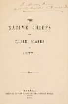 Aberigh-Mackay (George). The Native Chiefs and Their States in 1877, 2 parts in 1, presentation