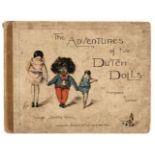 Upton (Florence). The Adventures of Two Dutch Dolls, 1895