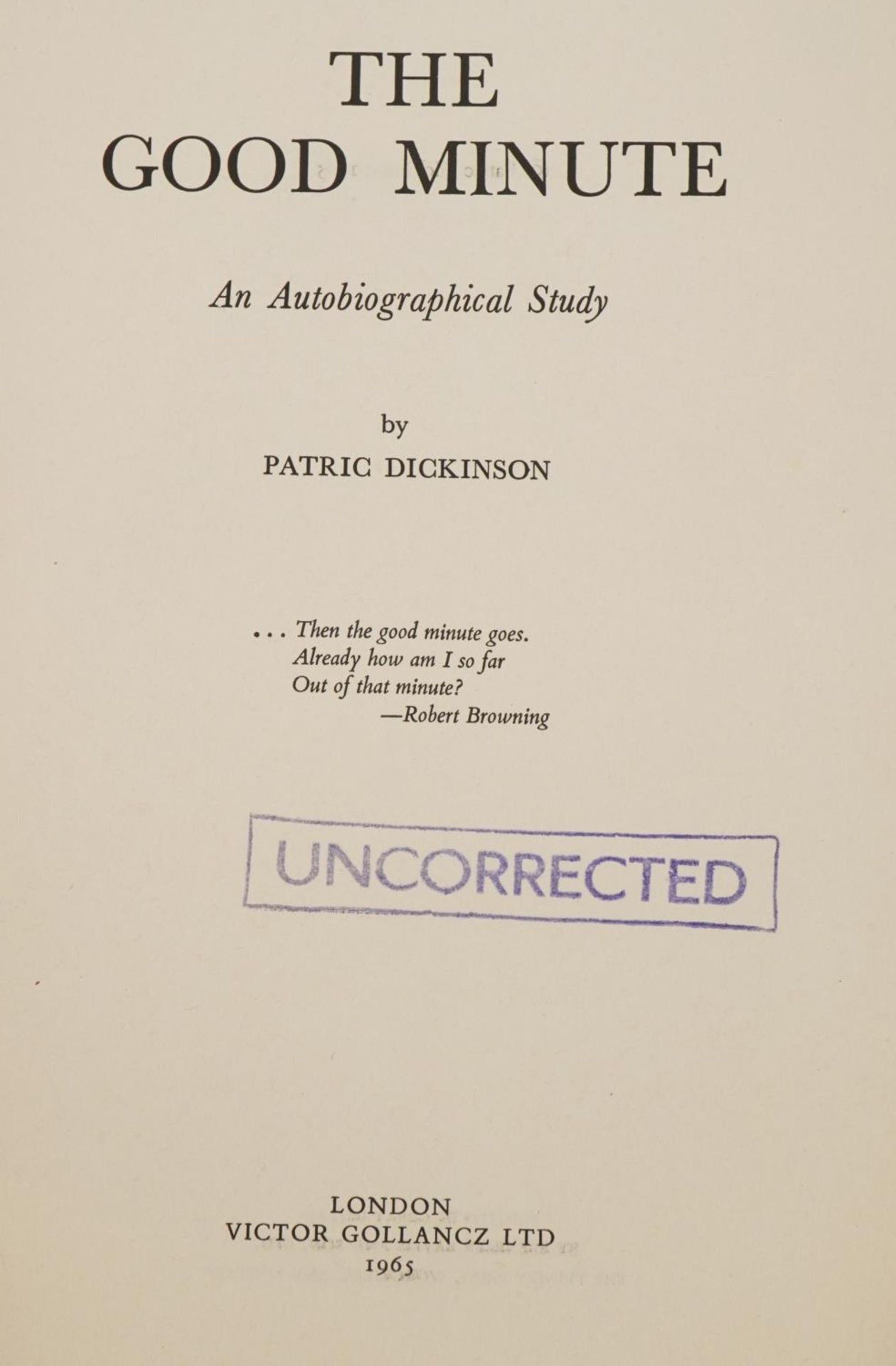 Three Patric Dickinson books, one uncorrected proof, one signed by the author - Image 3 of 7