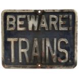 Railwayana interest Beware! Trains cast iron sign, 41cm x 32cm For further information on this lot