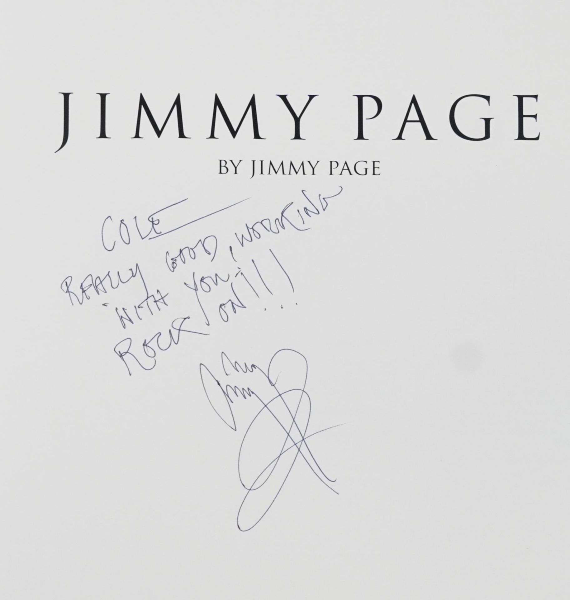 Jimmy Page by Jimmy Page, hardback book signed by Jimmy Page and inscribed Cole really good - Image 3 of 4