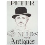 Peter Needs your Antiques Antiques advertising printed sign with newspaper cutting to the reverse,