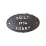 RAILWAYANA - VINTAGE ' BUILT 1956 DERBY ' REAR LOCO WORKSPLATE