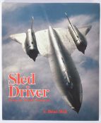 BRIAN SHUL - SLED DRIVER - FLYING THE WORLDS FASTEST JET - 1ST EDITION