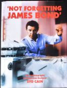 LIMITED EDITION SIGNED BOOK BY SYD CAIN - NOT FORGETTING JAMES BOND