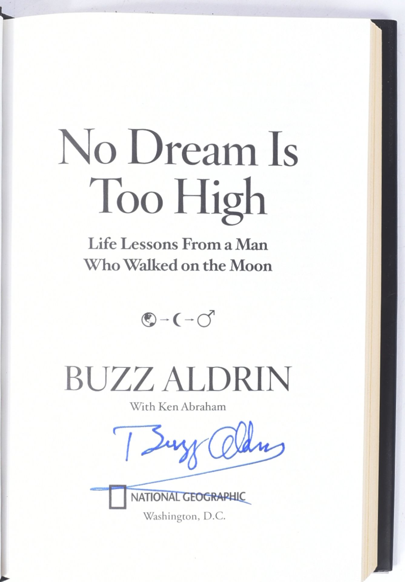 BUZZ ALDRIN - APOLLO 11 - NO DREAM IS TOO HIGH - SIGNED BOOK - Bild 3 aus 5