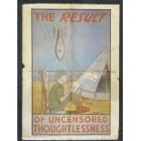 A propaganda poster "The Result of Uncensored Thoughtlessness", printed of newspaper paper by The