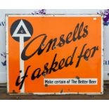 An English enamelled tin sign for Ansells beer, "Ansells if asked for, Make certain of the Better
