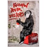 Mr. Brainwash (French, b. 1966), 'Follow Your Dreams', lithographic poster printed in colours,