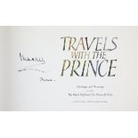 Travels with the Prince - Signed to the title page by Charles III (1948-) 'Charles 2000',