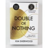 James Bond Hardback book, Double or Nothing signed by Kim Sherwood.