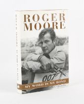 James Bond: Roger Moore. My Word is My Bond: The Autobiography – Presentation copy from the actor