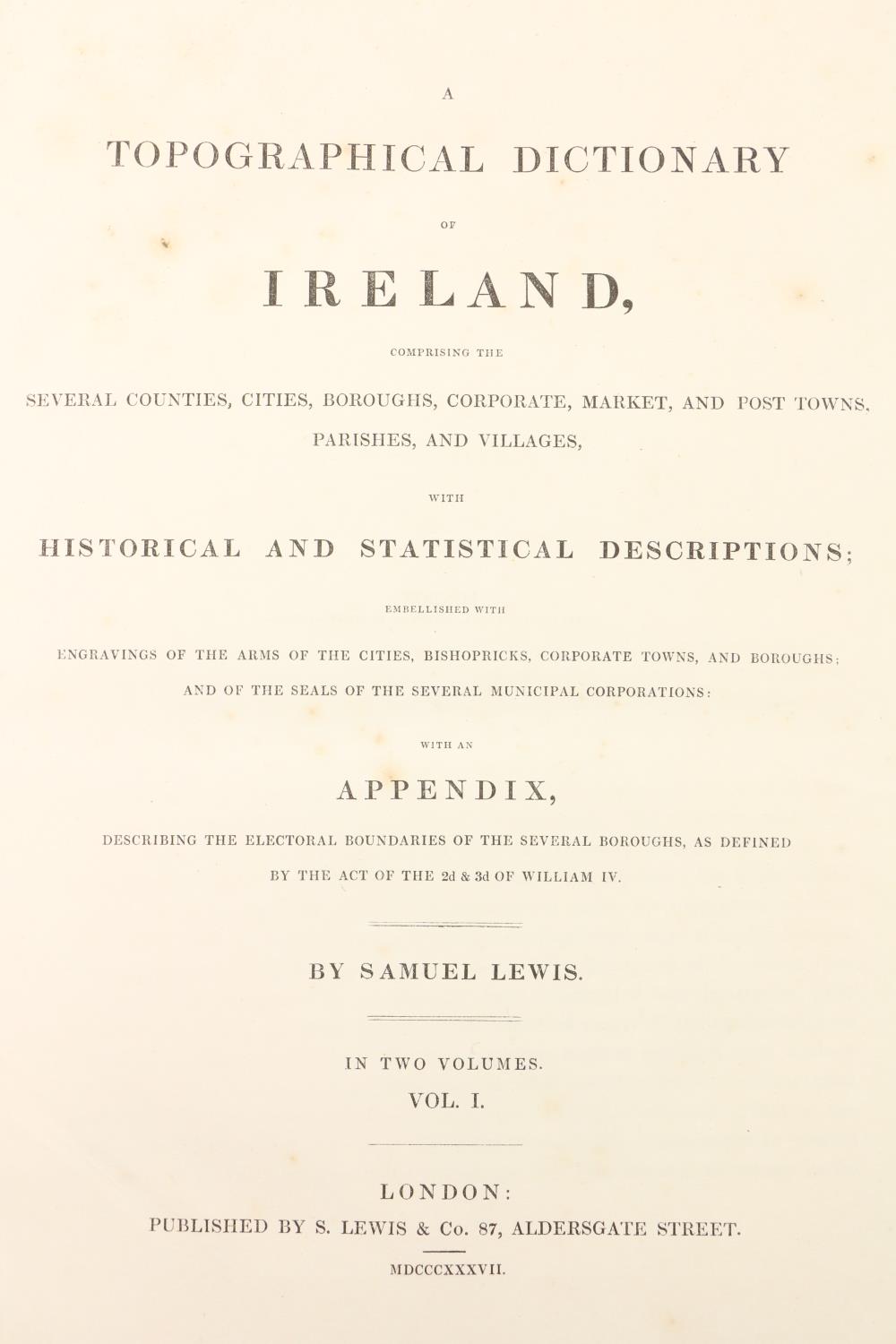 Lewis (Samuel) A Topographical Dictionary of Ireland, 2 vols. v. lg. 4to Lond. 1837. First Edn., - Bild 2 aus 2