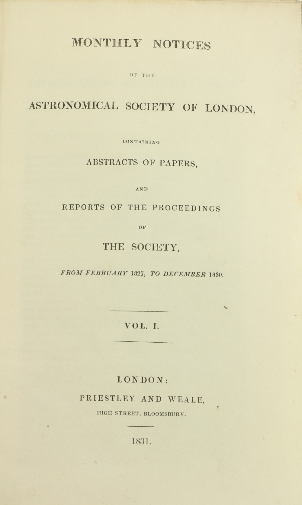 Astronomy: Monthly Notices of the Astronomical Society of London, Vols. I, II & XI. Together 3