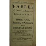 Dryden (John) Fables Ancient and Modern translated into Verse, from Homer, Ovid, Boccase and