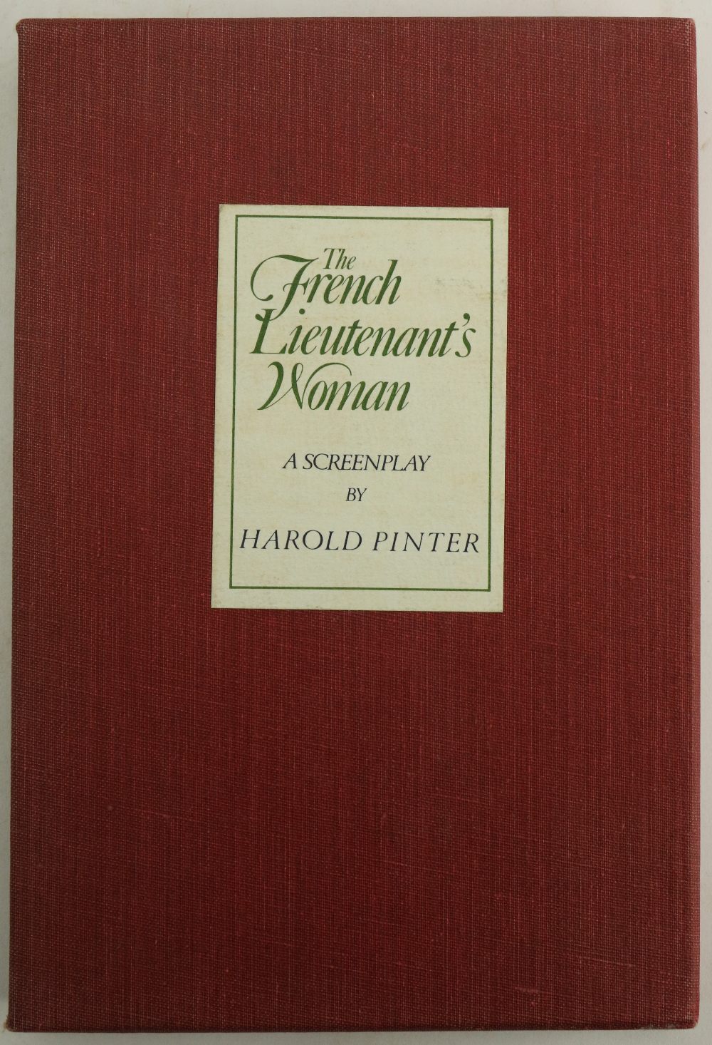 Special Signed Limited Edition Pinter (Harold) & Fowles (John) The French Lieutenant's Woman, 8vo