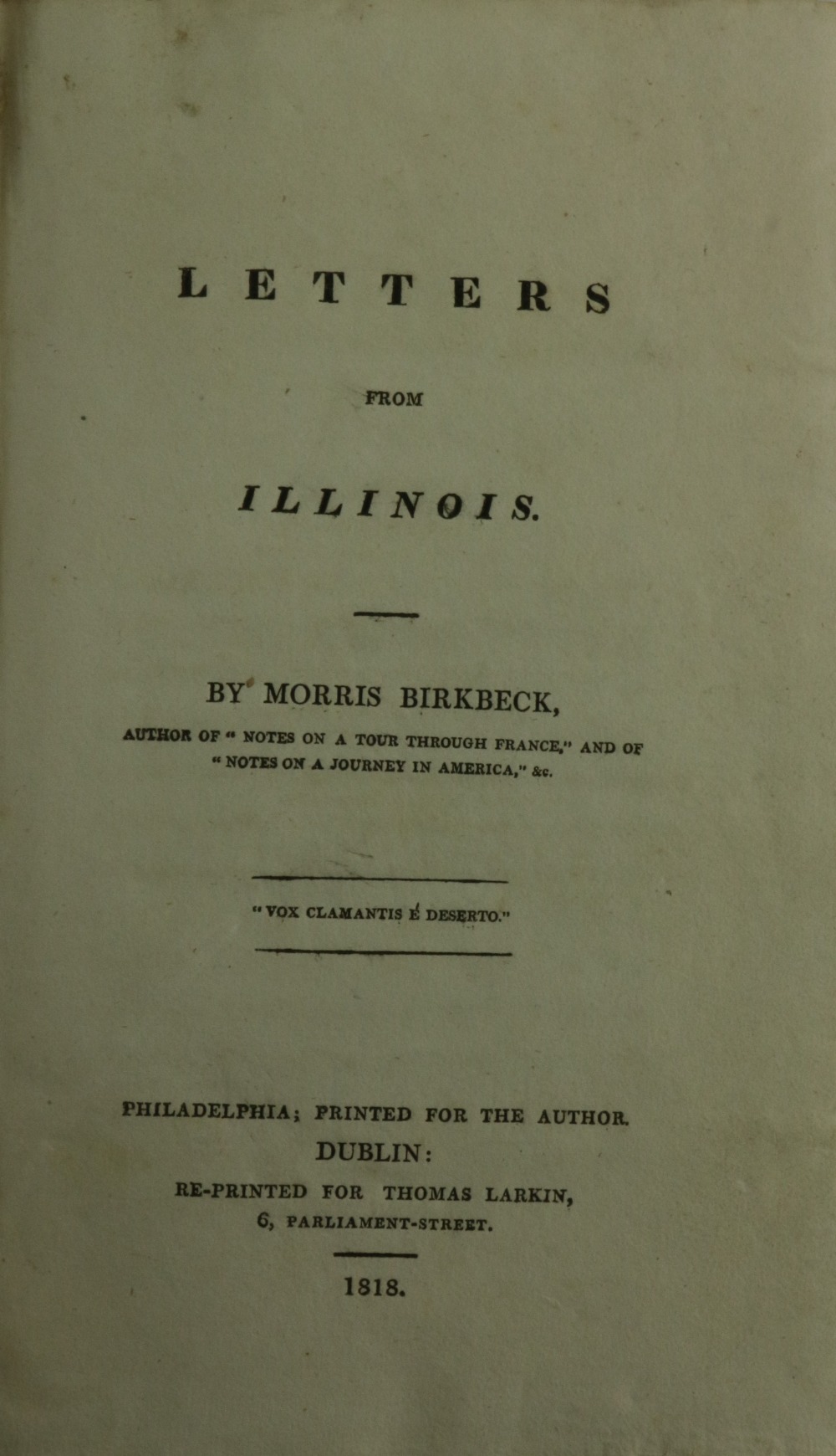 Americana: Birkbeck (Morris) Letters from Illinois, 8vo Philadelphia: Printed for the Author. Dublin