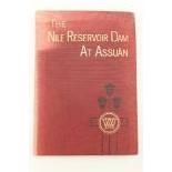 Willcocks (Sir Wm.) The Nile Reservoir Dam at Assuan and After, roy 8vo Lond. 1903. Second Edn., hf.