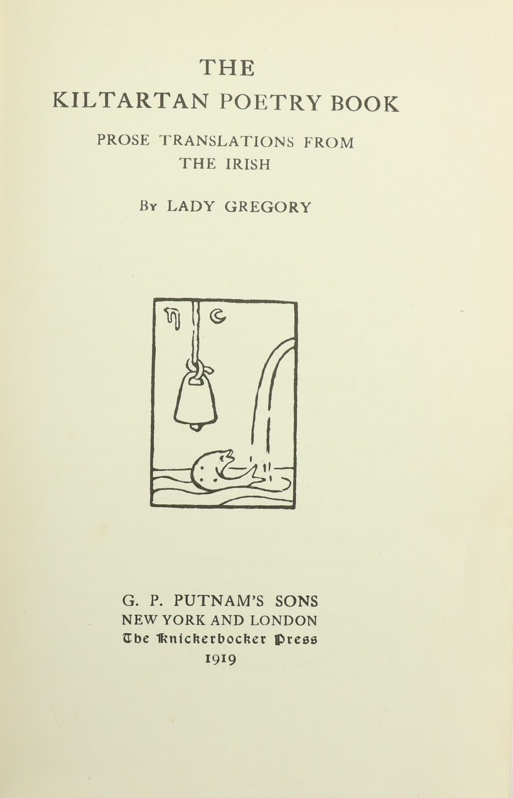 Gregory (Lady A.) The Kiltartan Poetry Book, Prose Translations from the Irish, 8vo, N.Y. (The