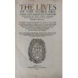 North (Sir Thos.) Translator, The Lives of the Nobel Grecians and Romaines, Compared together by
