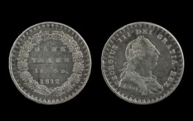 George lll Silver Bank Token 1812, 18 - 6d, VF condition