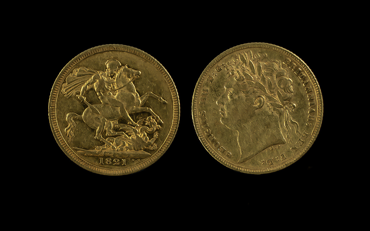 George IV 22ct Gold Full Sovereign, dated 1821. Good tone, nearly VF, confirm with photo.